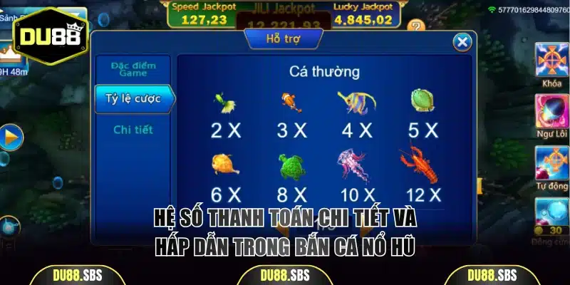 Hệ số thanh toán chi tiết và hấp dẫn trong bắn cá nổ hũ