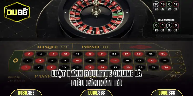 Luật đánh Roulette online là điều cần nắm rõ