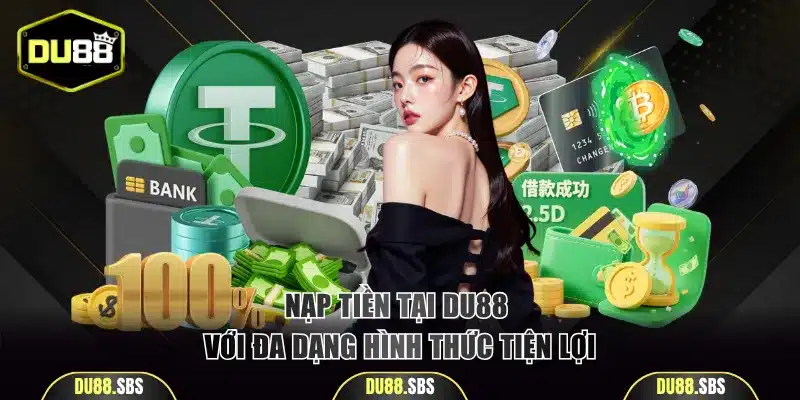 Nạp tiền tại nhà cái với đa dạng hình thức tiện lợi